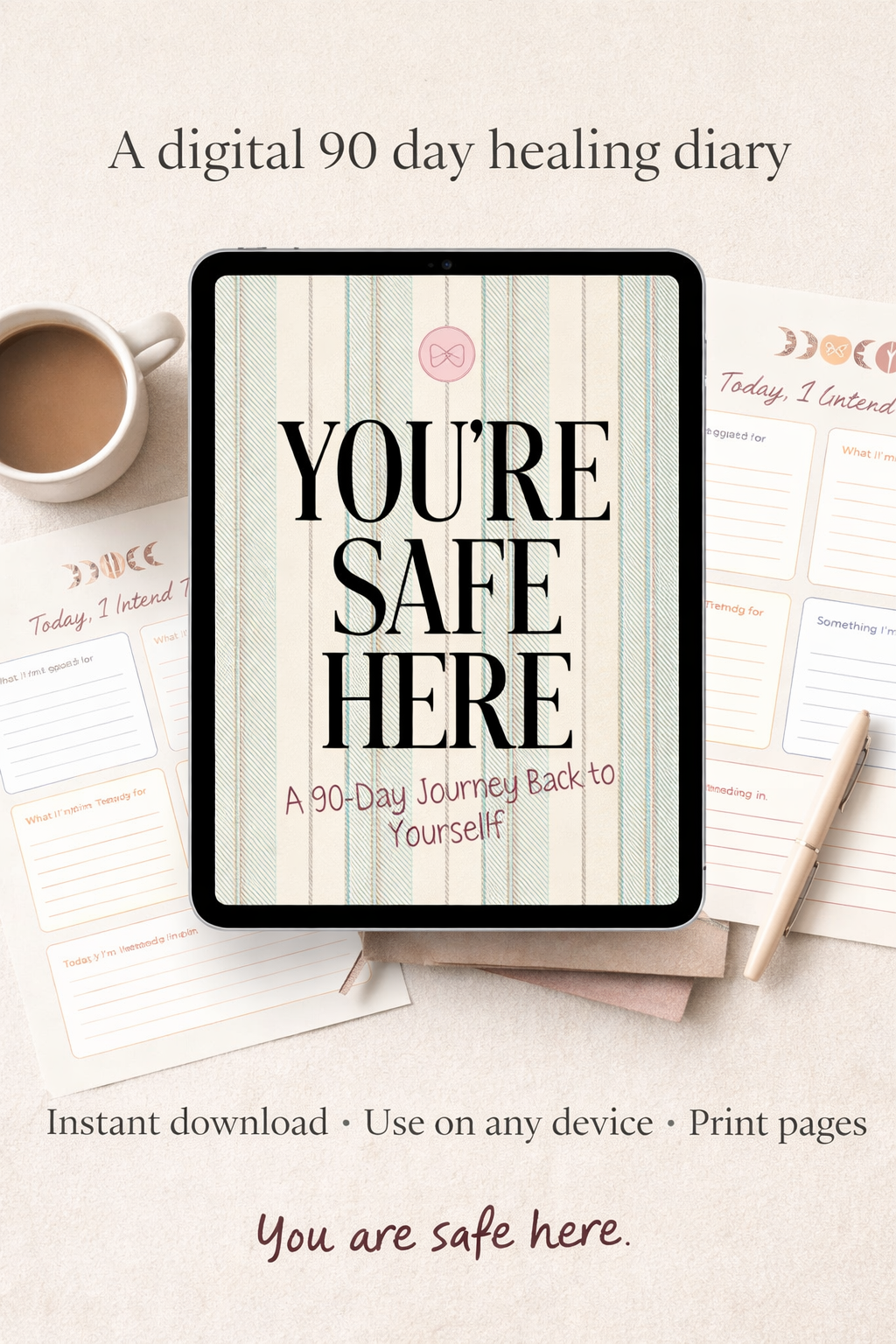 You’re Safe Here: A 90 Day Journey Back to Yourself (Digital Edition)